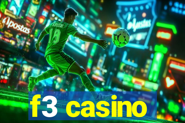 f3 casino